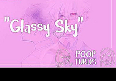 Видеоклип Glassy Sky | FULL Cover | Tokyo Ghoul √A OST