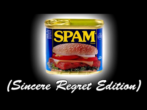 Spam Unboxing Sincere Regret Edition