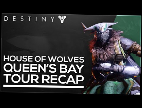 Destiny - House of Wolves - Queen's Bay Tour Recap