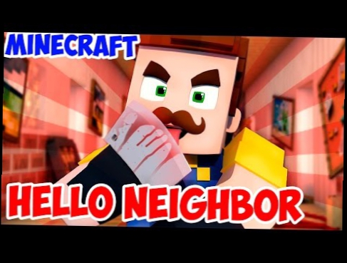 HELLO NEIGHBOR ALPHA 2 MINECRAFT MOD!ПРИВЕТ СОСЕД МОД МАЙНКРАФТ!ПОЛНОЕ ПРОХОЖДЕНИЕ!ФИНАЛ!