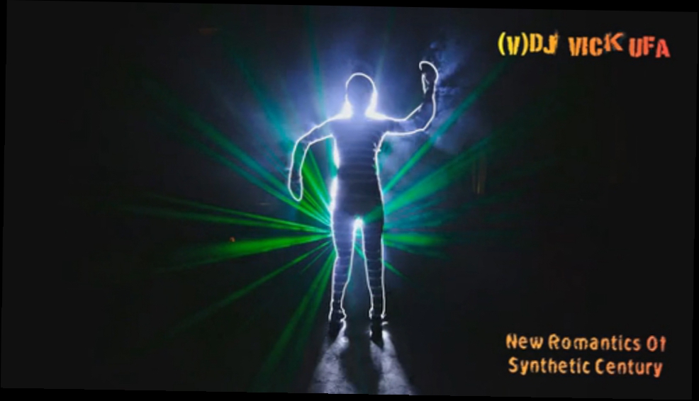 Видеоклип DJ Vick Ufa - Styles Vol.2 - New Romantics Of Synthetic Century (2015 Rework) part 2 HD 720p