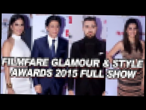 Filmfare Glamour And Style Awards 2015 Full Show | Red Carpet | Shahrukh, Sunny, Tapsee, Imran
