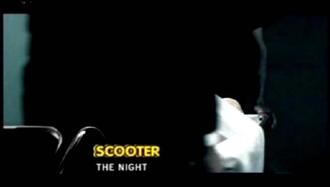 SCOOTER- the night.avi