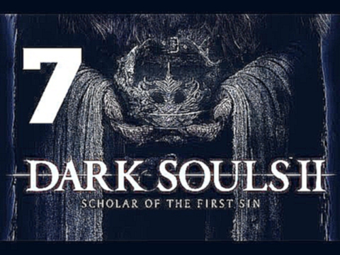 Прохождение Dark Souls 2: Scholar Of The First Sin [60 fps] – Часть 7: Рыцарь Сиана