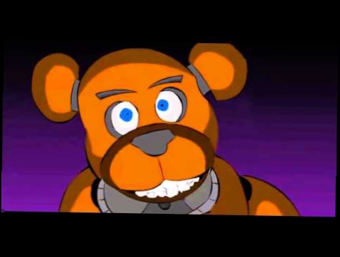 Видеоклип Five Nights At Freddys Song Animation   5 ночей с мишкой фредди анимация