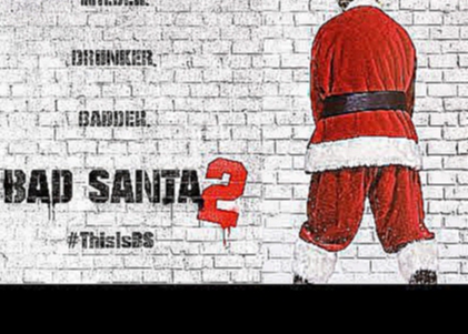Плохой Санта 2 Bad Santa 2 Full HD, 2016, Гоблин
