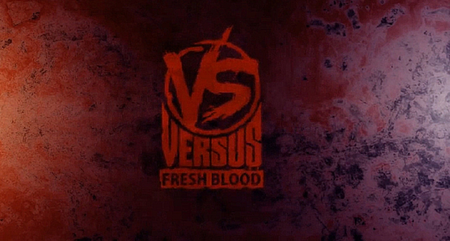 Видеоклип Versus Fresh Blood: Niggarex vs. Илья Мирный (Round 1)
