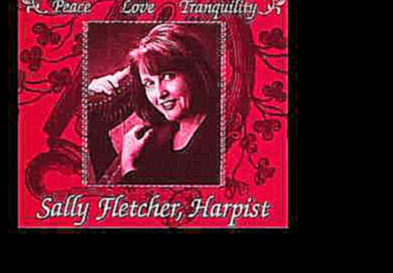 Видеоклип Sally Fletcher, Harpist Greensleeves (Harp)