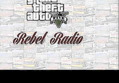 Видеоклип GTA V   Rebel Radio Homer & Jethro   She Made Toothpicks Of The Timber Of My Heart
