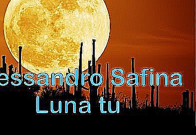 Видеоклип Alessandro Safina - Luna луна ту клон музыка kloni music klon muzika