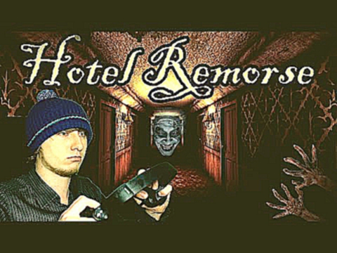 Hotel Remorse - 7 МИНУТ УЖАСОВ | ОТЕЛЬ РАСКАЯНИЯ самй страшный хоррор давит на психику