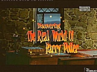 Discovery_ Открывая настоящий мир Гарри Поттера
