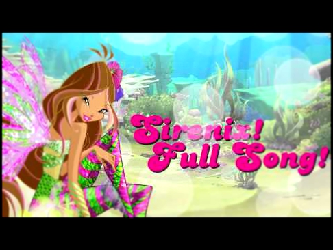 Видеоклип Winx Club Sirenix Full Instrumental Song