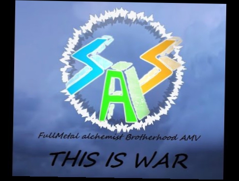 Видеоклип CosplaySAS: Fullmetal Alchemist Brotherhood AMV: This is War
